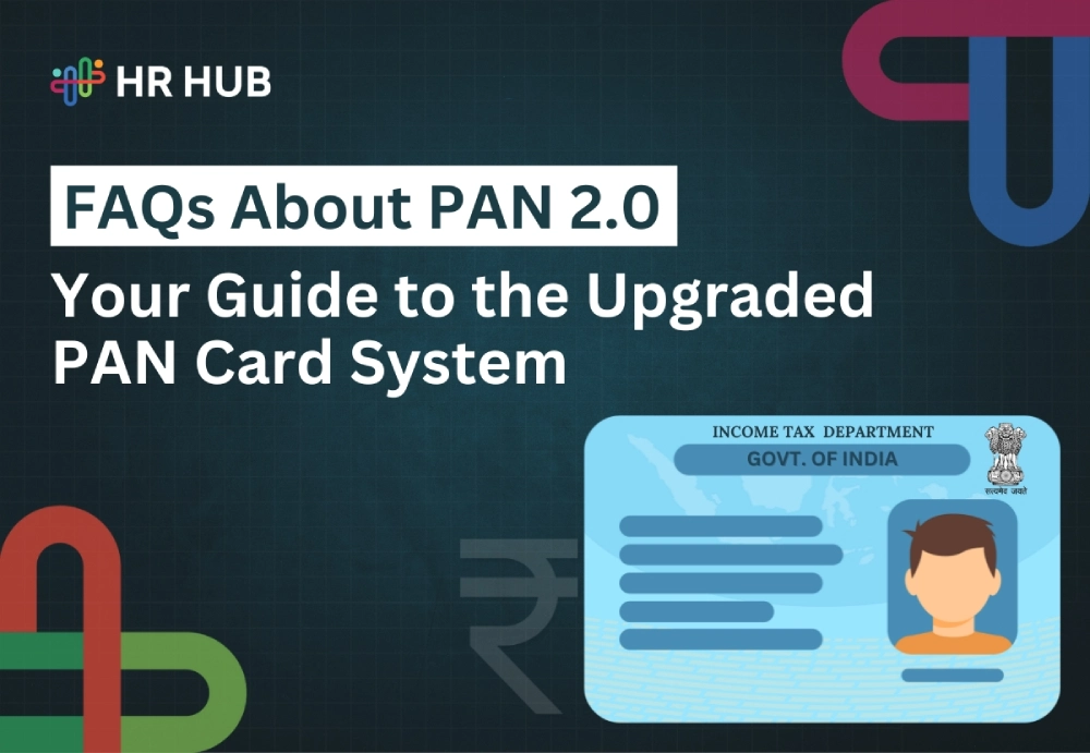 FAQs About PAN 2.0: Guide to the Upgraded PAN System