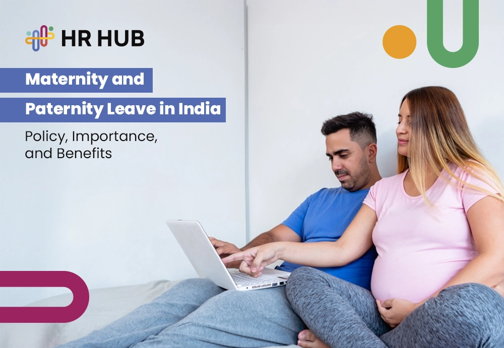 Maternity and Paternity Leave Policy, Importance, and Benefits in India